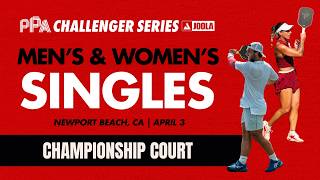 Championship Court - Newport Beach PPA Challenger (Friday)