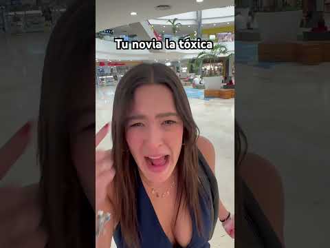 Tu novia la tóxica: #humor #comedia #elpersonajedelasemana