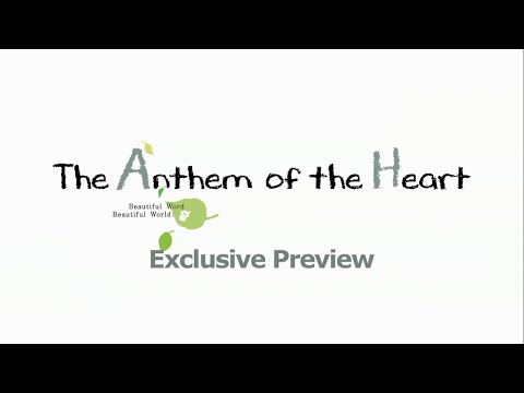 The Anthem of the Heart Exclusive Preview