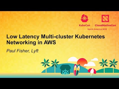 Low Latency Multi-cluster Kubernetes Networking in AWS