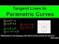 Tangent Lines and Parametric Curves