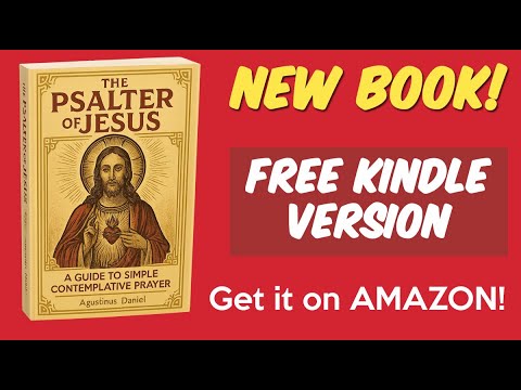 New Book: "The Psalter of Jesus - A Guide To Simple Contemplative Prayer" | Free Kindle Version!