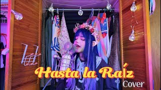 HASTA LA RAIZ - COVER ANY CEMAR #cover #hastalaraíz #anycemar