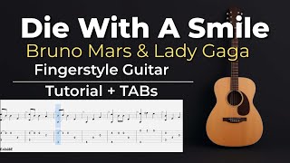 Die With a Smile – Easy Fingerstyle Guitar Tutorial + TABs (Bruno Mars & Lady Gaga) | Kadifem Tabs