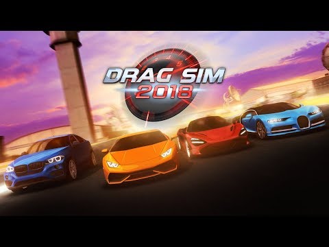 Drag Sim 2018 - Trailer - [Android & iOS]