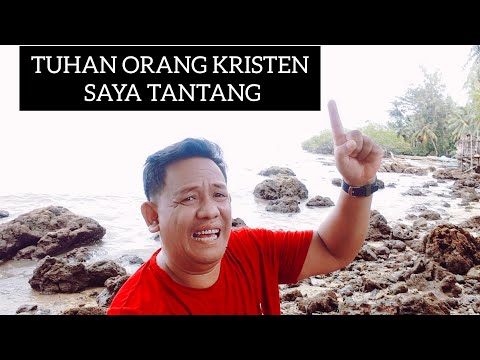 SAYA MENANTANG TUHAN-NYA ORANG KRISTEN