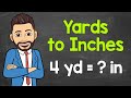Converting Yards to Inches