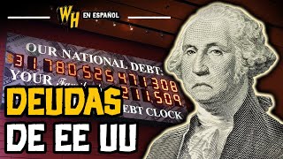 ¿A quién le debe Estados Unidos?  | Weird History en Español