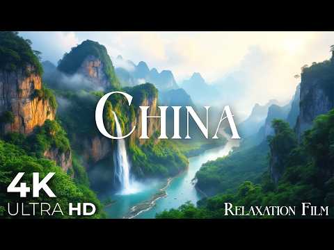 China 4K - Natural Wonders to Timeless Ancient Towns | Relaxation Film Ultra HD