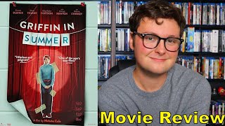 Griffin in Summer - Movie Review