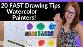 20 Drawing Tips - for Watercolor Painters!