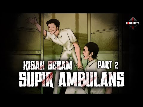 KISAH HOROR SUPIR AMBULANCE - Cerita Karyawan yang Lain #2