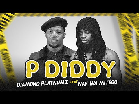 Diamond Platnumz Ft Nay Wa Mitego - P Diddy  (Official Music Video)