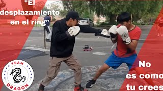 "El desplazamiento en el ring" - No es como tú crees
