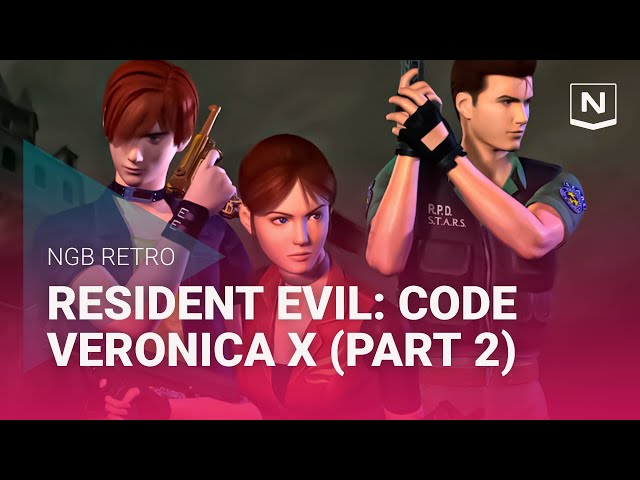 NGB Retro - Resident Evil: Code Veronica X (Xbox 360 version) - Part 2!