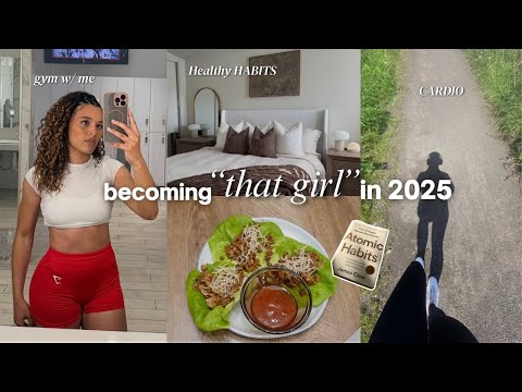 fitness vlog | becoming "that girl" in 2025, building healthy habits, morning runs