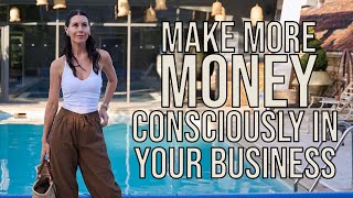 The 5 Ways To Make More Money Consciously In Your Wellness Business Before The End Of The Year
