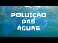 Poluição e Recursos Hídricos