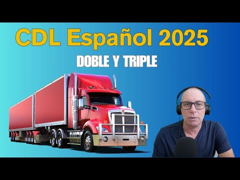 EXAMEN CDL EN ESPAÑOL -DOBLE Y TRIPLE.