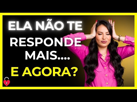 ELA PAROU DE TE MANDAR MENSAGEM.... E AGORA???