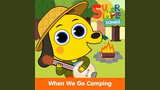 When We Go Camping (Sing-Along)