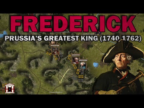 Frederick the Great's Life of War, 1740-1762 (ALL PARTS)