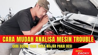 CARA SEDERHANA ANALISA KERUSAKAN PADA MESIN MOBIL