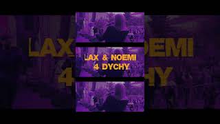 LAX x Noemi - 4 DYCHY / PREMIERA #shorts