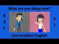 Mastering the Present Continuous Tense in Everyday Conversations