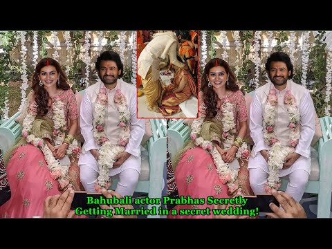 Bahubali actor Prabhas Secretly Getting Married to his longtime Girlfriend in a secret ceremony!