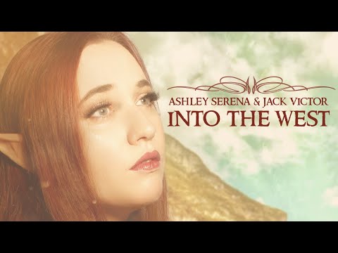 Into the West - Ashley Serena & Jack Victor