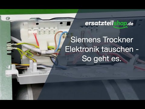 Siemens Trockner Elektronik austauschen - So geht es.