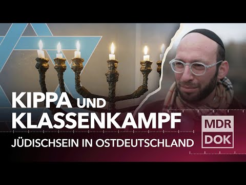 Jüdisch sein in Ostdeutschland - Kippa Klassenkampf & Culture Clash | MDR Dok