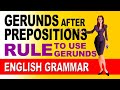 Understanding Gerunds and Prepositions