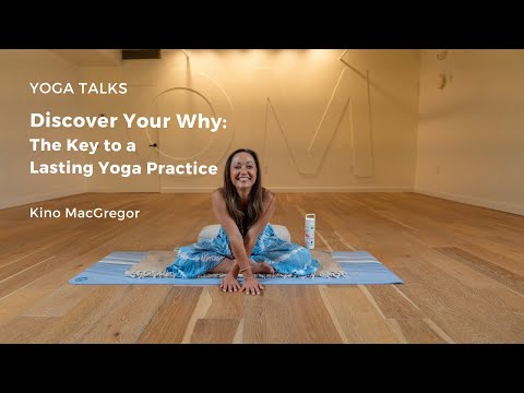 Discover Your Why – The Key to a Lasting Yoga Practice