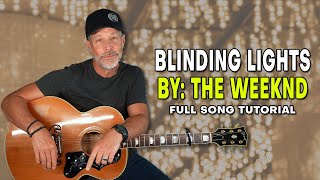 Blinding Lights by the Weeknd - Full Song Tutorial