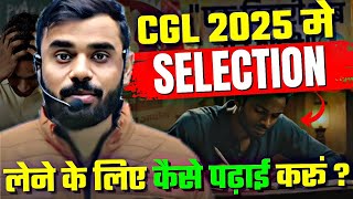 CGL 2025 मे SELECTION🔥 लेने के लिए कैसे 🤔 पढ़ाई करें || ADITYA RANJAN SIR...#motivation#topperstalk
