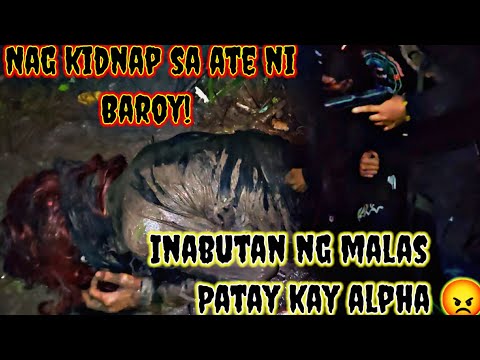 PATAY KA NGAYON' isa sa nag kidnap sa babaeng kapatid ni baroy HULI😡