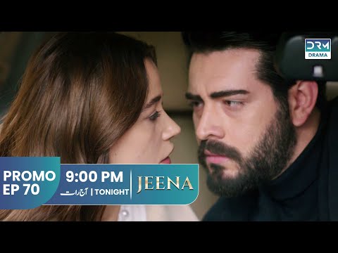 Jeena | Promo Episode 70 Tomorrow at 9PM | UC2O