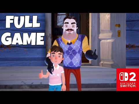Hello Neighbor 2 on Nintendo Switch 2 | Full Game Walkthrough