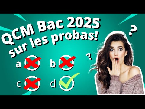 QCM sur les probabilités Bac 2025