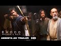 Trailer 1 do filme Exodus: Gods And Kings