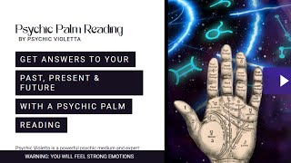 Psychic Violetta - Get Answers To Your Past, Present & Future With A Psychic Palm Reading