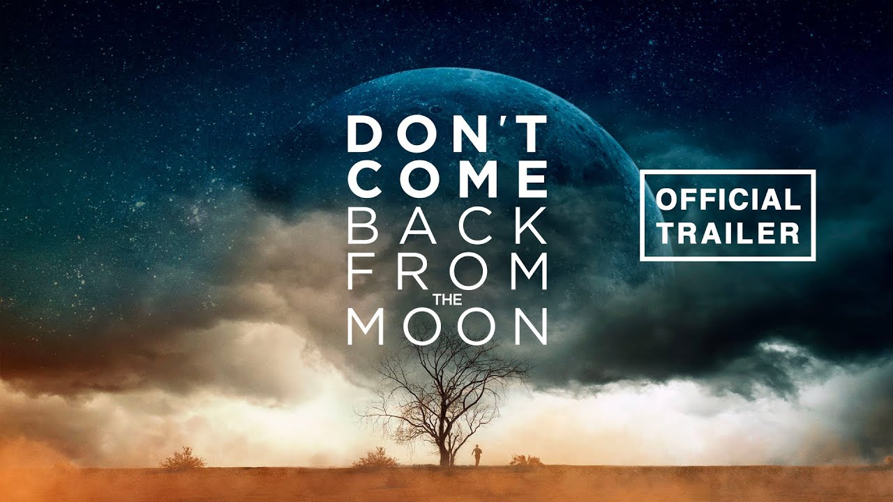 Don't Come Back from the Moon Trailer thumbnail