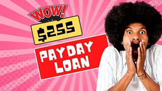 Fastest Place to Grab a $255 Payday Loans Online Same Day!
