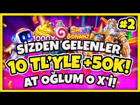 SLOT OYUNLARI 💸 SİZDEN GELENLER SERİSİ | 10 TL'YLE 50.000 TL REKOR ÖDEME! | MAX WİN SERİSİ #2