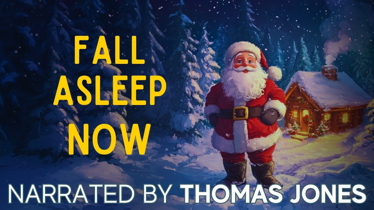 The COZIEST Christmas Story - The Sleepy History of Santa Claus Relaxing Story for Sleep