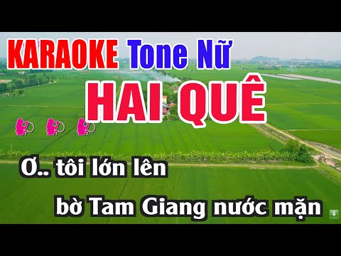 Hai Quê KARAOKE Tone Nữ Beat Chuẩn Hay Nhất 2025 – Nhạc Sống Thanh Ngân