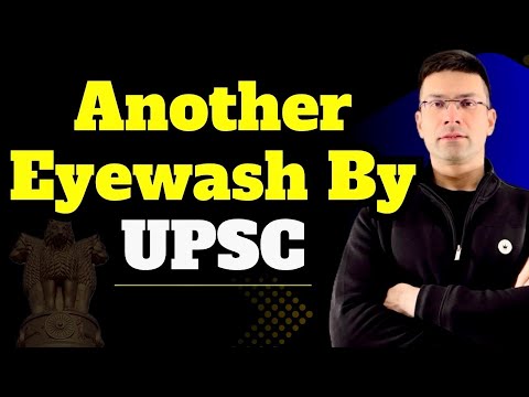 Another Eyewash by UPSC | Gaurav Kaushal