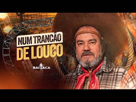 Baitaca - Num Trancão de Louco